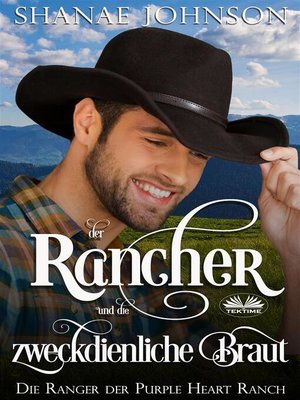 cover image of Der Rancher Und Die Zweckdienliche Braut
